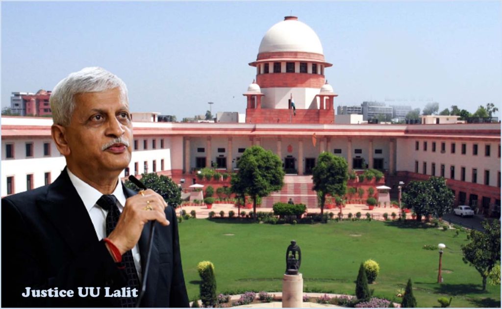 உச்சநீதிமன்றத்தின் தலைமை நீதிபதி யு.யு.லலித்தின் மறுபக்கம்!